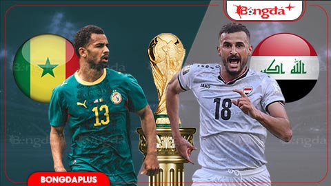 Nhận định bóng đá Senegal vs Iraq, 02h00 ngày 27/6: Thêm một thất bại cho Iraq!